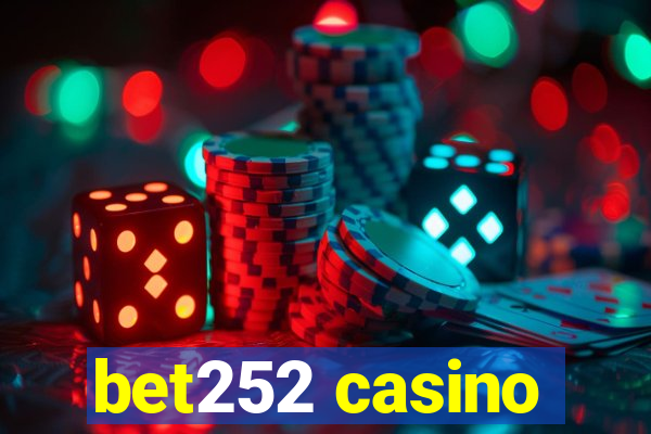 bet252 casino